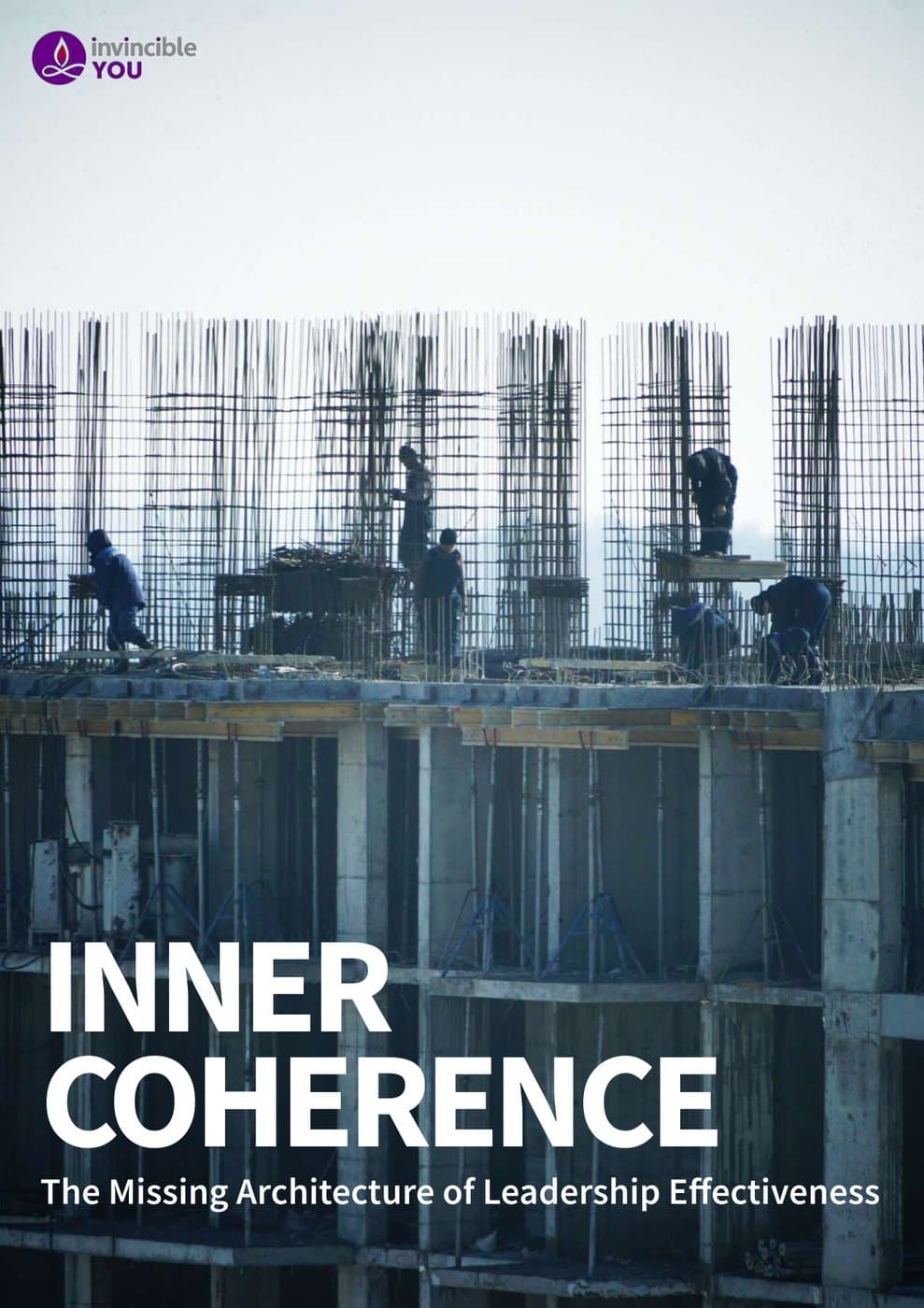Inner Coherence: The Missing Architecture of Leadership Effectiveness — white paper cover